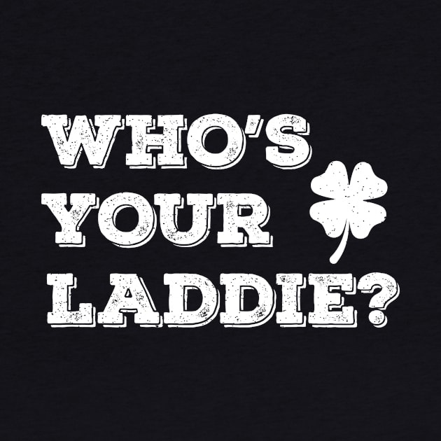 Who's Your Laddie?  -w by Brobocop